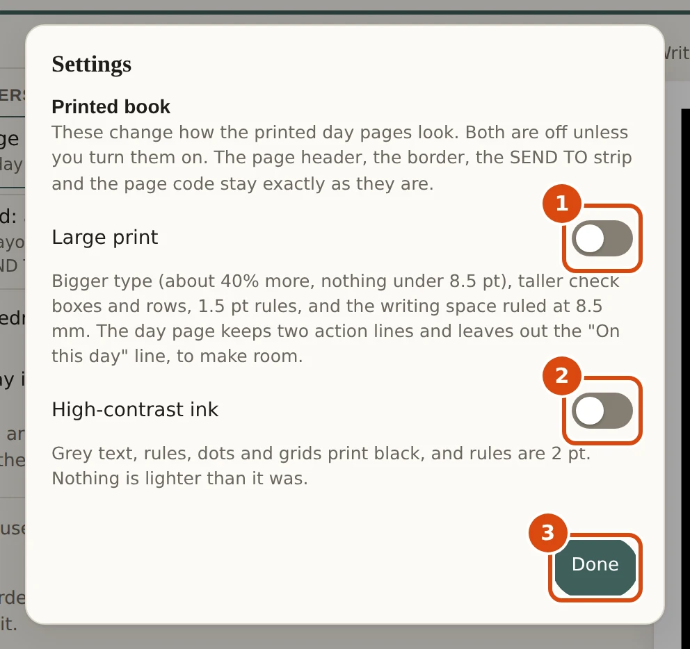 The Settings sheet, Printed book section: two switches, Large print and High-contrast ink, both off, each with a line saying what it does. Marked: 1, Large print: About 40% bigger type (nothing under 8. 2, High-contrast ink: Grey text, rules, dots and grids print black, and rules are 2 pt. 3, Done: Closes the sheet.