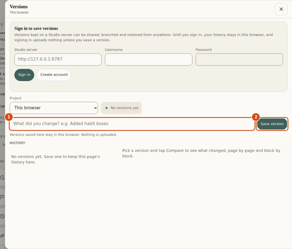 The Versions drawer before any version is saved: a box for a message and a Save version button. Marked: 1, What changed: A few words for future you, such as Added habit boxes. 2, Save version: Keeps the page as it is now.